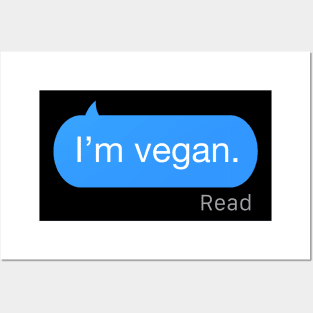 I’m Vegan Text Posters and Art